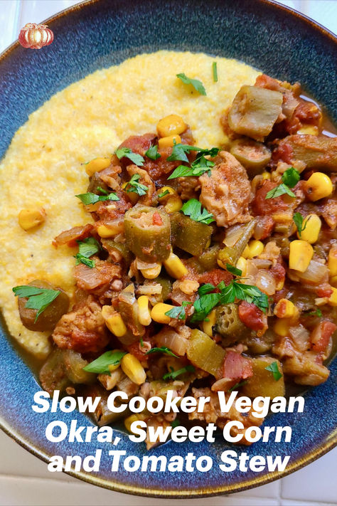 Slow Cooker Okra, Sweet Corn and Tomato Stew Recipe Vegan Vegan Slow Cooker Stew, Portfolio Diet, Healthy Food Substitutes, Okra Soup Recipe, Slow Cooker Vegan, Sick Food, Okra Soup, Food Substitutions Healthy, Corn And Tomato