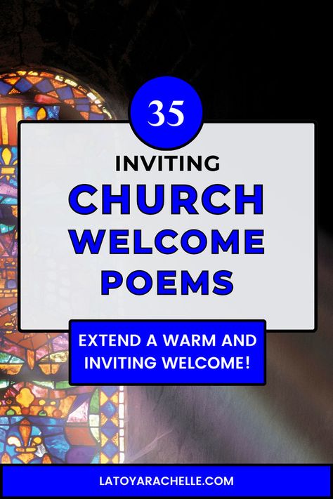 text reads - 35 inviting church welcome poems, extend a warm and inviting welcome! Church Poems, Welcome Poems, Church Lobby Design, Welcome Speech, Church Welcome Center, Inspirational Words Of Encouragement, Welcome Quotes, Church Fellowship, Birthday Prayer