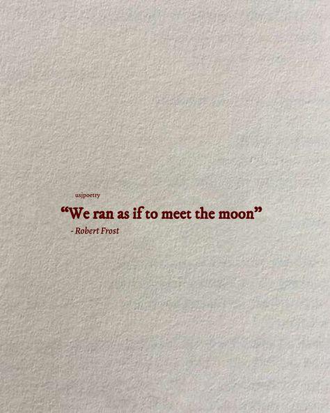 Moon Quotes Short, Moon Phrases, Muse Quotes, Bubble Quotes, Tiny Quotes, Imagination Quotes, Romanticizing Life, Literature Quotes, Bio Quotes