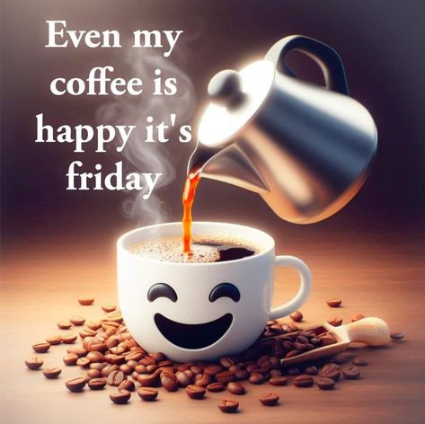 Weekend Coffee Humor, Good Morning Friday Coffee, Friday Coffee Quotes, Friday Greetings, Friday Morning Quotes, Coffee Quotes Morning, Friday Coffee, Friday Pictures, Coffee Meme