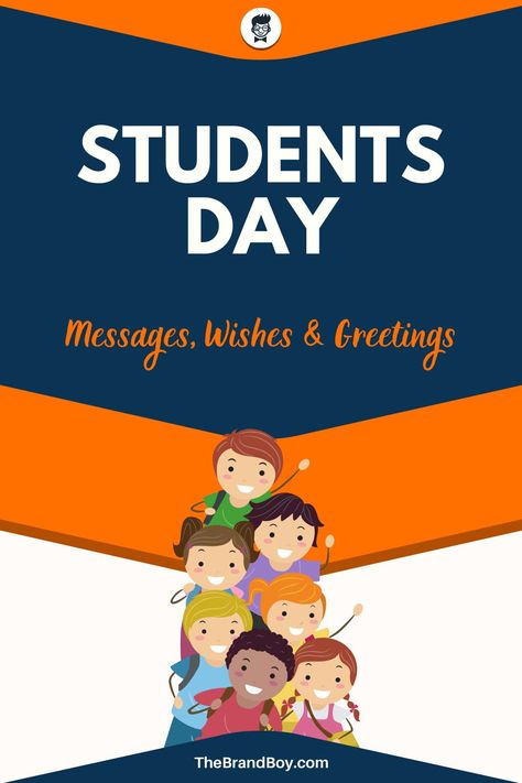 Student Day Quotes, Happy Students Day, World Students Day, International Students Day, Student's Day, Student Images, Students Day, Dear Students, Greetings Images