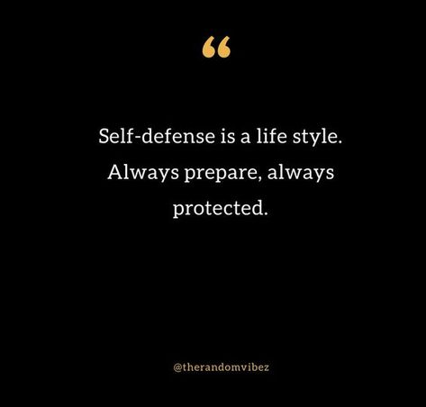 Defense Quotes, Safety Slogans, Grow As A Person, Quotes About Self, Business Quote, Looking For Quotes, University Of Delaware, Krav Maga, Strong Women Quotes