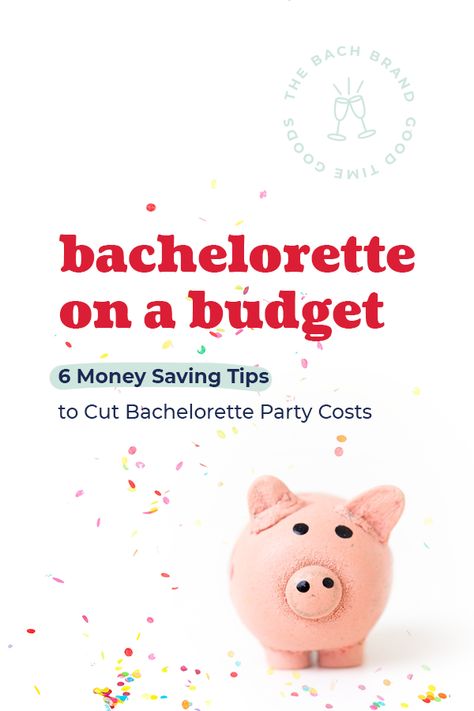 6 Money Saving Tips to Cut Bachelorette Party Costs Bachelorette Budget, Bachelorette Party Budget, Budget Party, Tips To Save Money, Saving Money Budget, Bachelorette Trip, Budget Tips, Budget Saving, Bach Party