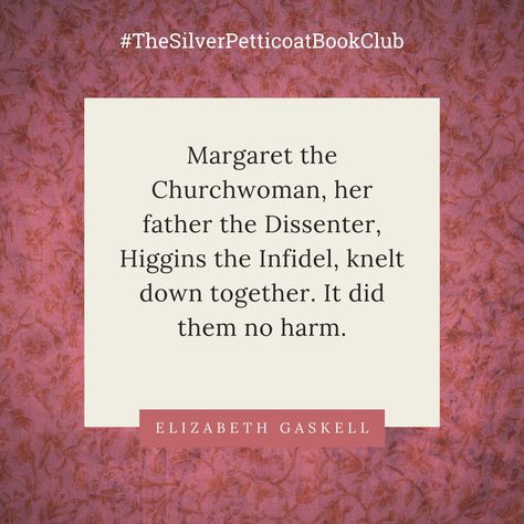 Book quote from North and South by Elizabeth Gaskell. #NorthandSouth #AuthorQuote #Bookquotes #inspirationalquotes #margarethale #TheSilverPetticoatBookClub North And South, Georgette Heyer, Elizabeth Gaskell, The Book Club, Gothic Romance, Author Quotes, News Channels, Historical Novels, Special Guest