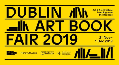 Book Fair Poster, Dublin Art, Art Book Fair, Temple Bar, Book Festival, Branding Inspo, Design Market, Dublin City, Graphic Design Fonts