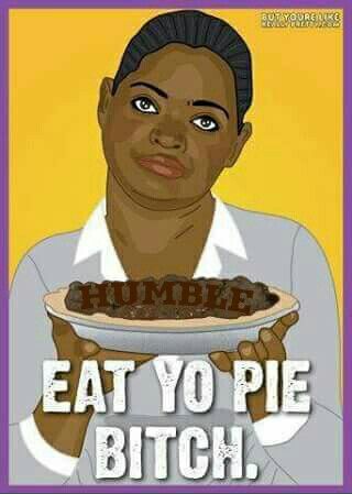 Humble Pie. Humble Pie, Youre Like Really Pretty, E Card, Film Serie, Great Movies, Bones Funny, Movie Quotes, The Words, Good Movies