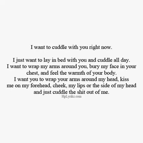 Just Want to Cuddle with You right Now Cuddle Quotes, Quotes Distance, I Want To Cuddle, Now Quotes, Cute Couple Quotes, Soulmate Quotes, Boyfriend Quotes, Romantic Love Quotes, Crush Quotes