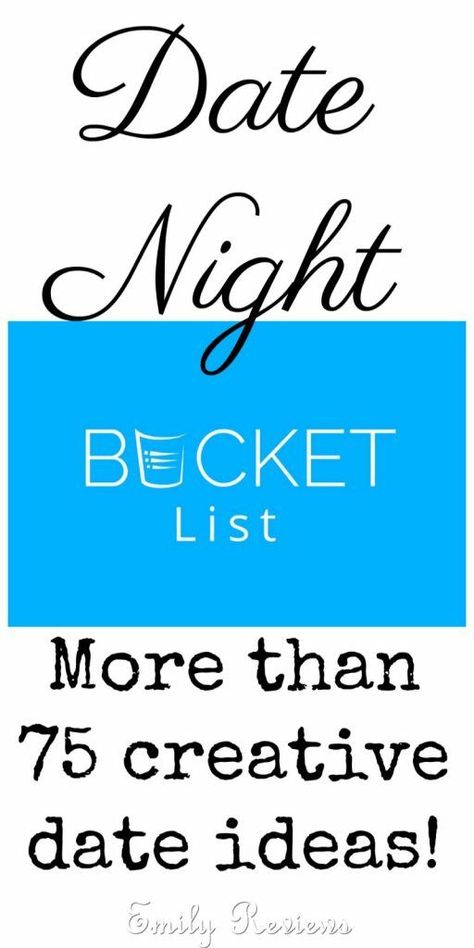 75+ Creative Date Night Ideas | Emily Reviews Date Night Bucket List, Romantic Bucket List, Creative Date Ideas, Husband Birthday Quotes, Date Night Ideas For Married Couples, Creative Date Night Ideas, Romantic Date Night Ideas, Creative Dates, Couple Activities