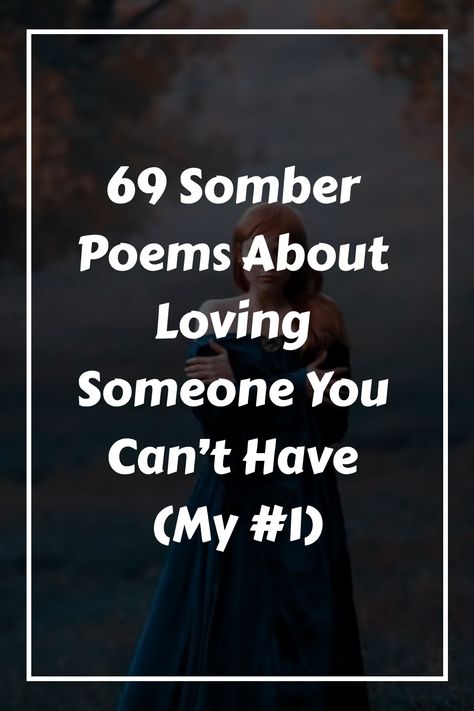 Here are my favorite poems about loving someone you can’t have. From famous poems about one-sided love to unrequited love poems. Find the best poems here! Situationship Poems, Poem About Loving Someone You Cant Have, Unrequited Love Poems, Loving Someone You Can't Have, Short Poems About Love, Dark Love Poems, Poems About Loving Someone, My Love Is Gone, Deep Love Poems