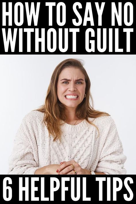 How To Say No Politely | Are you a people pleaser? Do you have a habit of saying 'yes' to things, even when you really want to say 'no'? This post will teach you how to say no nicely, whether it's to a guy or girl you like, to your boss or colleagues at work, to family and friends, to food (especially to sugar, to alcohol, and to junk food!) that's offered during celebrations, and to people in all areas of your life. Learn to put these ideas into practice so you can live life authentically! How To Say No To A Guy, How To Tell Someone No Nicely, How To Say No To A Guy Politely, How To Say No Nicely, People Who Use You, Ways To Say No, Ways To Say Said, How To Say No, Feeling Guilty