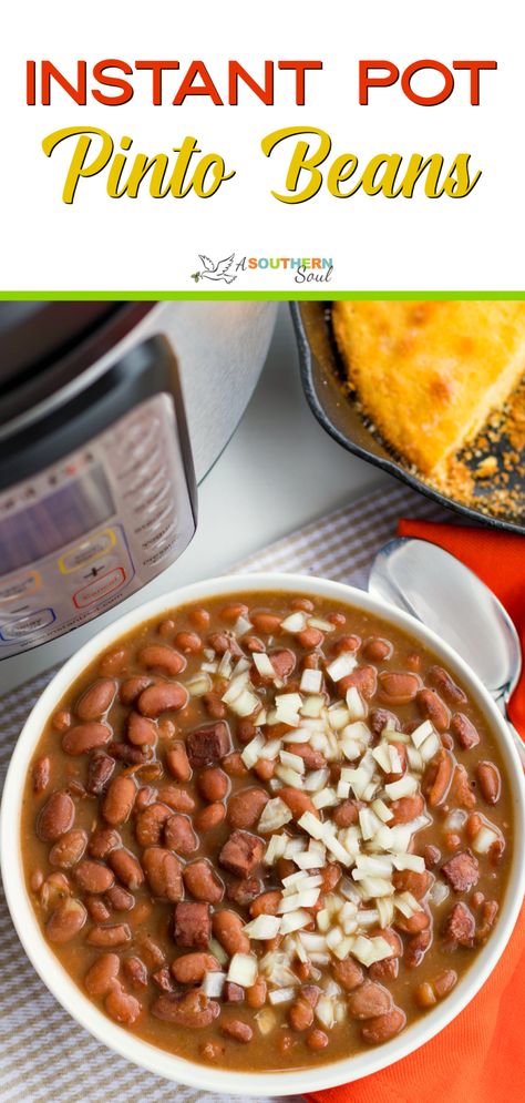 Instant Pot Pinto Beans | A Southern Soul Southern Pinto Beans Recipe, Instant Pot Pinto Beans, Instant Pot Beans Recipe, Beans And Cornbread, Pinto Bean Recipes, A Southern Soul, Soup Beans, Ham And Beans, Instant Pot Dinner Recipes