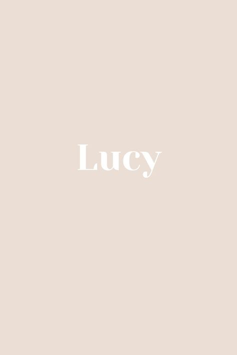 Lucy - Baby Name - Names That Start With L Lucy Name, L Names, Phone Ideas, Baby Name, Baby Names, Get One, Iphone Wallpaper, Collage, Iphone