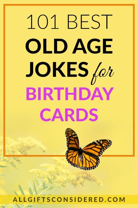 Birthday Card Jokes, Old Age Jokes, Funny 60th Birthday Quotes, Funny Old Age Quotes, 60th Birthday Quotes, Happy Birthday Friend Funny, Old Age Quotes, Funny Birthday Jokes, Funny Birthday Message