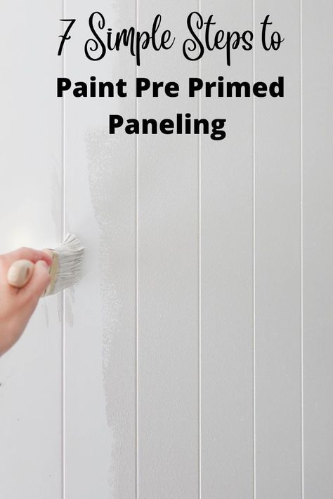 Learn 7 steps to paint pre primed paneling like a pro! See how I painted our Shiplap paneling sheets in this simple tutorial. Shiplap Paneling Sheets Living Room, How To Install Shiplap Paneling, Installing Paneling On Walls, Accent Wall Paneling Bedroom, How To Install Wall Paneling, How To Paint Paneling Walls, Painting Shiplap Walls, How To Paint Beadboard Paneling, Beadboard Paneling Wall