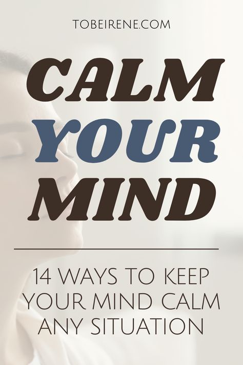 | calm mind | how to calm your mind | calm your mind | how to calm mind | how to calm the mind | how to calm ur mind | meditation for calm mind | train your mind to be calm in every situation | calm the mind | how to calm down your mind | how to calm my mind | ways to calm your mind | tobeirene.com Calm Yourself, Diaphragmatic Breathing, Racing Thoughts, Relax Your Mind, Mental State, Calm Your Mind, Train Your Mind, Relaxation Techniques, Very Tired