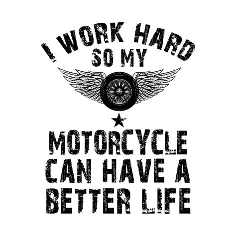 Funny Motorcycle Shirts, Motorcycle Memes Funny, Motorcycle Sticker Design Ideas, Biker Quotes Funny, Motorcycle Crafts, Pretty Bikes, Biker Stickers, Motorcycle Humor, Tide Logo