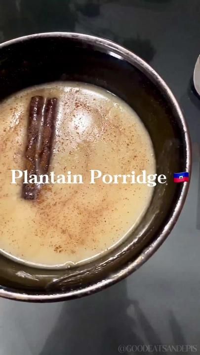 Good Eats and Epis 🇭🇹 on TikTok Plantain Porridge, Plantain Recipes, Breakfast Porridge, Hot Breakfast, Porridge Recipes, Haitian Food Recipes, Meal Prep Clean Eating, Food And Recipes, Exotic Food