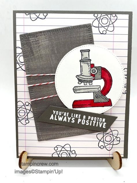 You're Always Positive with It's A Science Science Card Ideas, Stampin Up Its A Science, Sewn Cards, Always Positive, Month Of August, Easy Design, Science Themes, Interactive Cards, Teen Birthday