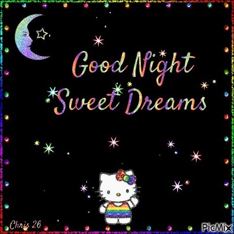 Good Night- Sweet Dreams - Free animated GIF - PicMix Gif Good Night Sweet Dreams, Goodnight Hello Kitty, Good Night Hello Kitty, Hello Kitty Good Night, Good Night Sweet Dreams Gif, Goid Night, Hello Kitty Gif, Kitty Gif, Good Night Cat