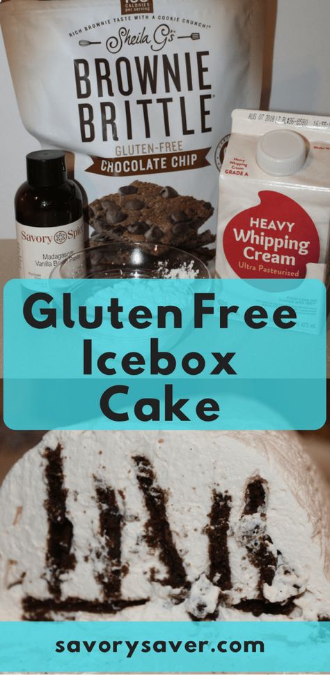 Gluten Free Icebox Cake is Classic and Make-Ahead Cake Recipes Gluten Free, Refrigerator Cake, Gluten Free Chips, Ice Box Cake, Brownie Brittle, Icebox Cake Recipes, Recipes Gluten Free, Gluten Free Chocolate Chip, Gluten Free Brownies