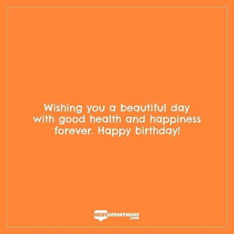 Wishing you a beautiful day with good health and happiness forever. Happy birthday! #happybirthday #born #words #birthday #young #quotesoftheday #instabirthday #quote #bestofbirthday #quotes #party #birthdayimages #birthdaycake #bday #birthdaymessage #birthdaywishes #bestoftheday #celebrate #birthdayquotes #instacake #instabday #cake Beautiful Birthday Quotes, Happy Birthday Fun, Health And Happiness, Happy Birthday Quotes, Birthday Messages, Birthday Images, A Beautiful Day, Good Health, Stay Healthy