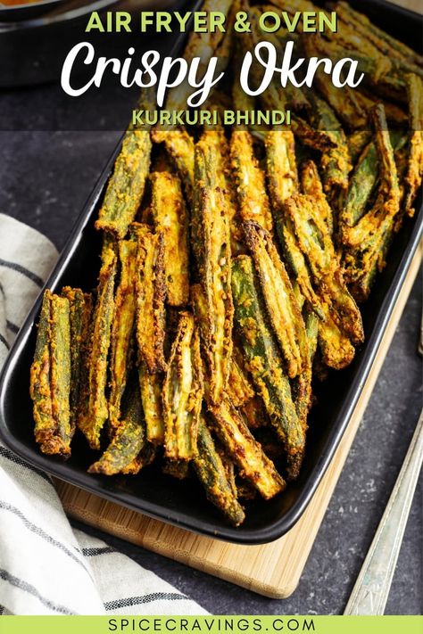 Airfryer Veggies, Dehydrated Okra, Kurkuri Bhindi, Easy Airfryer, Crispy Okra, Roasted Okra, Okra Fries, Okra Recipe, Mumbai Street