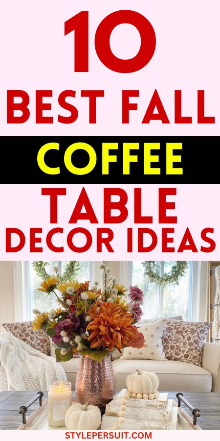 10 Fall Coffee Table Decor Ideas To Elevate Your Living Room Fall Decor For Coffee Table, Fall Sofa Table Decor Ideas, Coffee Table Fall Decor Ideas, Autumn Coffee Table Decor, Coffee Table Fall Decor, Decorating End Tables, Table Fall Decor, Fall Coffee Table Decor, Coffee Table Decor Ideas