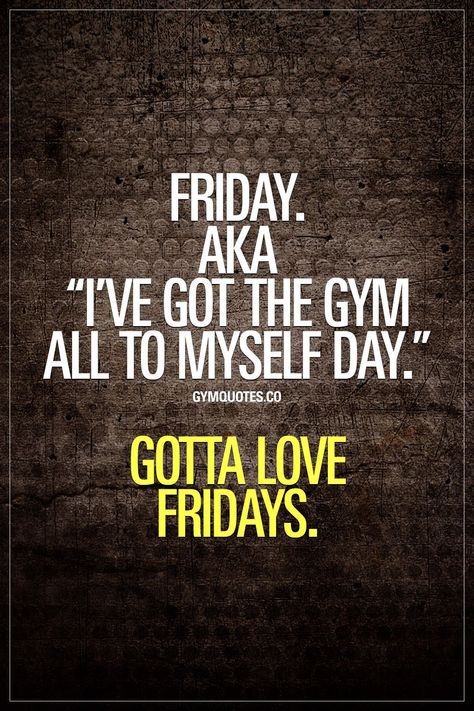 Gym Quotes Motivational, Fitness Quotes Funny Gym Humor, Quotes Friday, Gym Humour, Gym Funny, Gym Quotes, Friday Quotes Funny, Funny Gym Quotes, Original Quotes