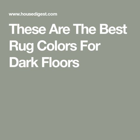 These Are The Best Rug Colors For Dark Floors Rugs On Dark Wood Floor, Area Rugs On Dark Wood Floors, Carpets For Dark Wood Floors, Living Room Rug For Dark Wood Floor, What Color Rug For Dark Wood Floors, Area Rug On Dark Wood Floor, Carpet For Dark Wood Floor, Best Rugs For Dark Wood Floors, Rugs For Dark Floors