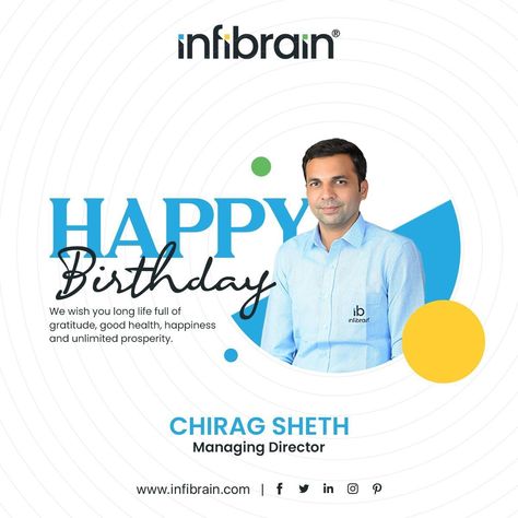 Happy birthday to CHIRAG SIR , the visionary leader of Infibrain Technologies! Under your guidance Company has achieved great success. You are a true inspiration to us all, and we are grateful for your dedication and hard work. We wish you a day filled with joy, laughter, cake and Good Health! #Infibrain #HappyBirthdaySir #CompanyLeader #VisionaryLeader #CompanySuccess #GratefulTeam