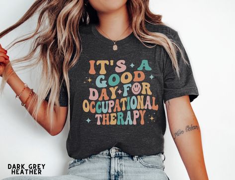 Retro Occupational Therapy Shirt, Cute OT Shirt, Good Day for OT, Occupational Therapist T-Shirt, COTA Shirt, Occupational Therapy Gifts by pinkmundo on Etsy