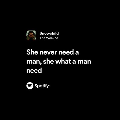 Spotify lyrics <3 Lyrics To Post Yourself To, Best Weeknd Lyrics, Songs With Meaningful Lyrics, Toxic Lyrics Spotify, Spotify Lyrics Quotes, Weeknd Lyrics Spotify, Weeknd Lyrics Captions, Relatable Spotify Lyrics, Spotify Song Quotes