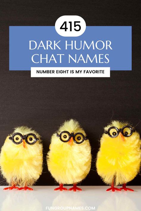 Explore 415 dark humor group chat names to find the perfect fit for your edgy group. Categories for all dark humor fans! Dark Group Names, Cursed Group Chat Names, Dark Group Chat Names, Girl Gc Names, Weird Group Chat Names, Group Chat Rules, Cool Group Chat Names, Group Chat Names For 4 Friends, Funny Gc Names