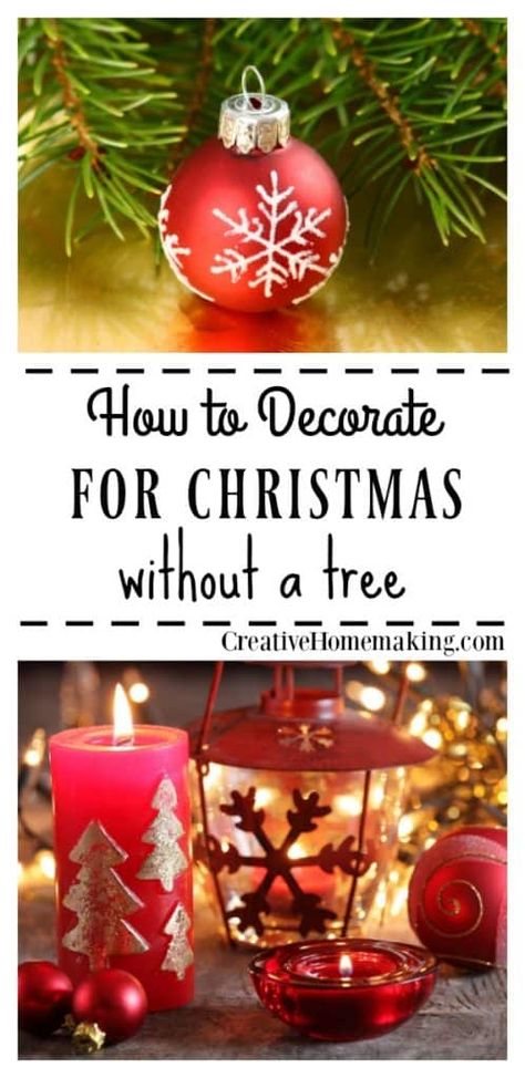 No Christmas tree for the holidays? You can still decorate for the holiday season with these easy holiday decorating tips that don't require you to have a Christmas tree. No Tree Christmas Decor, Christmas Without A Tree, Kid Friendly Christmas Recipes, No Christmas Tree, Traditional Homemaking, How To Decorate For Christmas, Outdoor Christmas Diy, Decorate For Christmas, Easy Diy Christmas Gifts