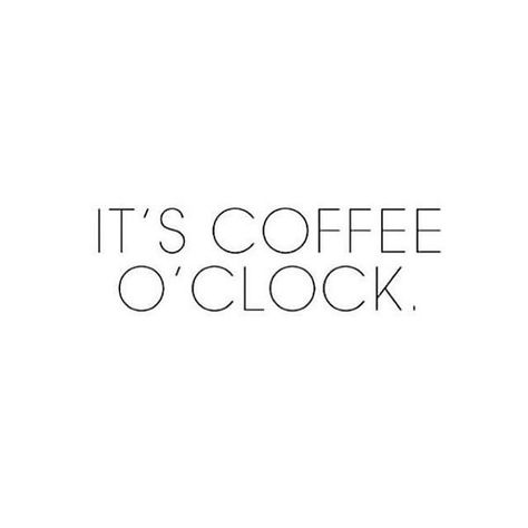 Coffee Clock, Coffee Board, Coffee Obsession, Cute Good Morning Quotes, Text For Her, Coffee Is Life, It's Friday, Coffee Love, Coffee Quotes