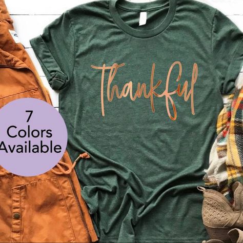 The Perfect Thanksgiving Tshirt For Women. Rosegold Thankful Tshirt In Your Choice Of 7 Colors.Once You Purchase Please Leave Color You Want.Don’t See Your Size,Please Let Me Know! Fall Shirts Vinyl, Fall Tshirt Designs, Fall Shirts Women, Thankful Shirt, Tshirt For Women, Perfect Thanksgiving, Cute Shirt Designs, Autumn T Shirts, Vinyl Shirts