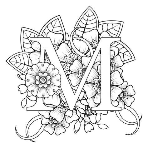 Vintage Colouring Page, Coloring Pages Floral, M Coloring Pages, Mehndi Flower, Doodle Art Letters, Coloring Letters, Flower Pattern Drawing, Coloring Pages Inspirational, Pattern Coloring Pages