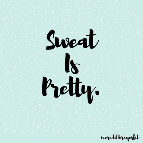 Sweaty Workout Quotes, Sweat It Out Quotes, Sweat Quotes, Love Sweat Fitness, Stay Focus, Outing Quotes, Pure Barre, Gym Quote, Health Board