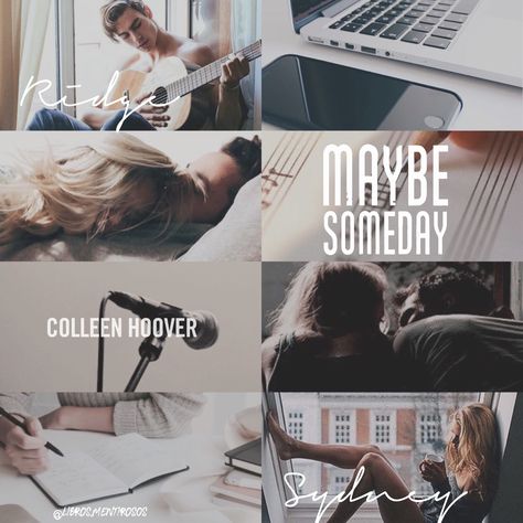 Sydney And Ridge, Sydney Blake, Hopeless Colleen Hoover, One Day Quotes, Maybe Now, Boyfriend Inspiration, Hoover Books, Colleen Hoover Books, Maybe Someday