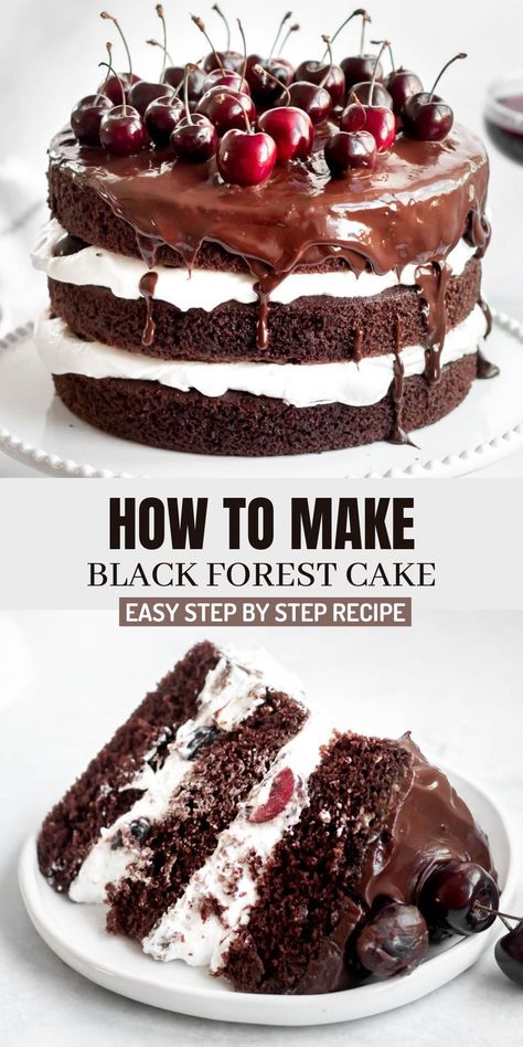 German Black Forest Cake, Black Forest Cake Easy, Chocolate Cake Layers, Black Forest Cake Recipe, German Black Forest, Chocolate Cherry Cake, Chocolate Cake Recipe Easy, Cake Recipes Easy Homemade, Cake Layers