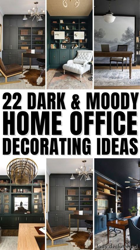 22 Dark & Moody Home Office Decorating Ideas Dark Office Colors, Dark Gray Office Walls, Office For Men Interior Design, Dark Grey Office Walls, Urban Bronze Office, Small Dark Office Ideas, Dream Home Offices, Office With Black Furniture, Man Home Office Ideas