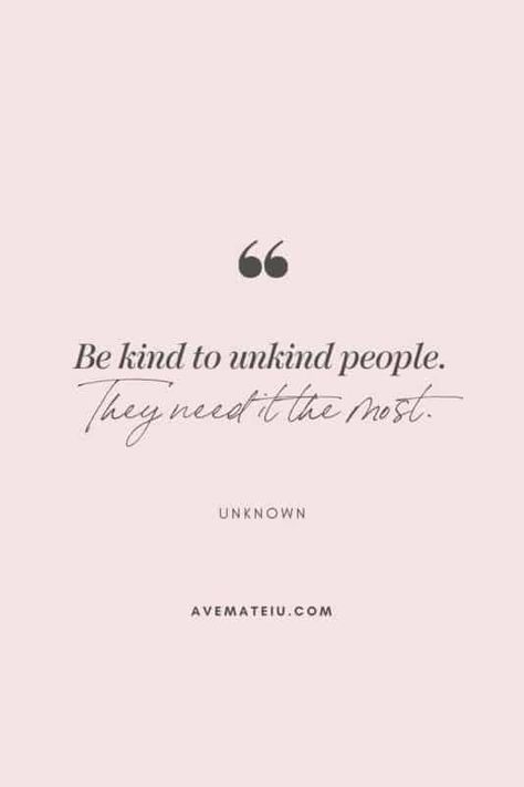 An Act Of Kindness Quotes, Most Beautiful Quotes Inspirational, Take Life As It Comes Quotes, Do All Things With Kindness, Live Life As If Its Your Last Day, Quotes Of Kindness Inspiration, Quotes About Seeing The Good In People, Life Quotes About People, Your Life Matters Quotes