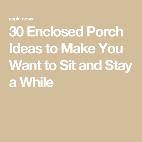 30 Enclosed Porch Ideas to Make You Want to Sit and Stay a While Back Porch Ideas Enclosed, Porch Conversion To Room, Back Porch Enclosure Ideas, Enclosed Front Porch Ideas Entrance, Closed In Front Porch Ideas, Enclosed Back Porch Ideas, Sun Porch Ideas Enclosed, Enclosed Sunroom Ideas, Porch To Sunroom Conversion