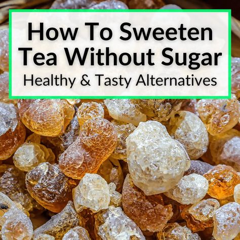 How To Sweeten Tea, Natural Sweeteners Healthy, Sugar Alternatives Healthy, Lose 30 Lbs, Healthy Sugar Alternatives, Sweet Tea Recipes, Making Iced Tea, Southern Sweet Tea, Health Drinks