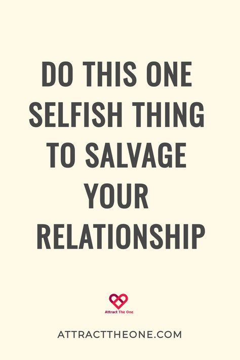 "Text stating 'Do this one selfish thing to salvage your relationship' above a website URL." Selfish Boyfriend, Relationship Advice Books, Mistake Quotes, Boyfriend Quotes Relationships, Be Selfish, Relationship Mistakes, Marriage Advice Quotes, Improve Your Relationship, Advice For Newlyweds