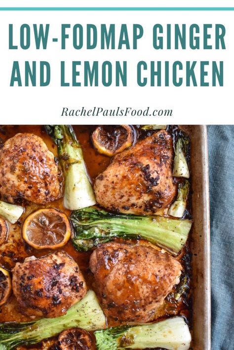 Low-FODMAP Sheet Pan Asian Ginger and Lemon Chicken; Gluten-free, Dairy-free | Dr. Rachel Pauls Low Fodmap Dairy Free Recipes, Chicken Thigh Recipes Low Fodmap, Low Fodmap Asian Recipes, Low Fodmap Roast Chicken, Low Fodmap Chicken And Veggies, Low Fodmap Chicken Fried Rice, Low Fodmap Lemon Chicken, Feta Stuffed Chicken Breast, Fodmap Recipes Dinner