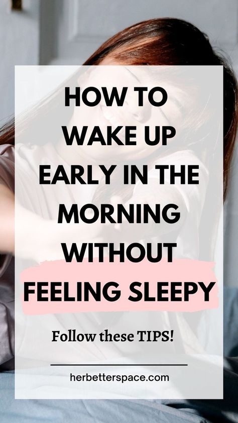 How To Wake Up Early In The Morning Waking Up Tired, Ways To Wake Up, Sleep Early, Feeling Sleepy, Wake Up Early, Productive Morning, Stomach Problems, Healthy Lifestyle Habits, Early In The Morning