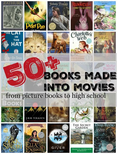 more than 50 books made into movies -- from picture books to high school. Books Made Into Movies, Books That Are Movies, Books Vs Movies, Books Turned Into Movies, High School Books, Elementary Books, Best Films, Book To Read, Best Children Books