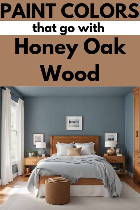 Some of the best paint colors to go with honey oak trim, cabinets, and flooring. #honeyoak #paintcolors #interiordesign #woodcabinets #trim Modern Paint Colors With Oak Trim, Bedroom With Honey Oak Trim, Bedroom With Honey Oak Floors, Bedroom Paint Colors With Wood Trim, Bedroom Honey Oak Floor, Oak Furniture Bedroom Ideas Paint Colors, Honey Floors Paint Colors, Paint Colors With Dark Wood Floors Bedroom, Blue Brown Paint Colors