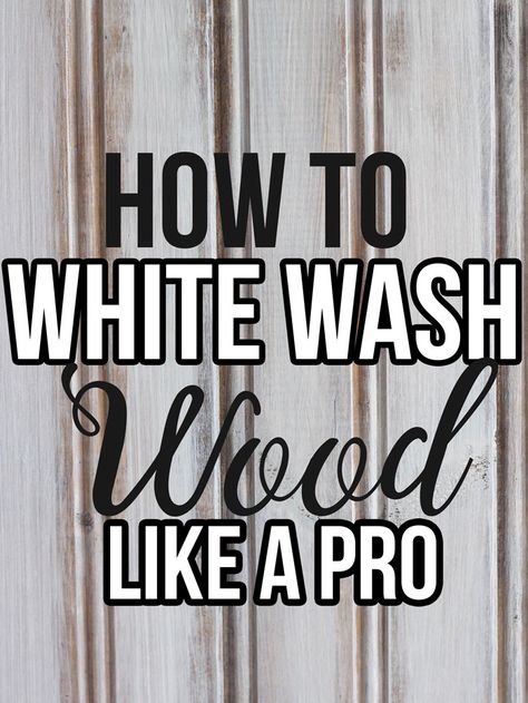 How to Whitewash Wood in 3 Easy Steps | Nikki's Plate How To White Wash Wood, White Washing Wood, White Wash Wood Furniture, How To Whitewash Wood, Distressing Furniture, White Washed Pine, How To Whitewash, Wood Staining, White Wash Stain